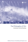 The Philosophy of Film : Introductory Text and Readings - Book