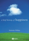 A Brief History of Happiness - Book