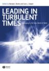 Leading in Turbulent Times : Managing in the New World of Work - Book