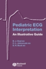 Pediatric ECG Interpretation : An Illustrative Guide - Book