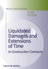 Liquidated Damages and Extensions of Time : In Construction Contracts - Book