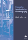 Preparative Enantioselective Chromatography - Book