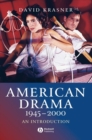 American Drama 1945 - 2000 : An Introduction - Book