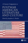 A Concise Companion to Postwar American Literature and Culture - Book