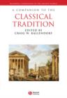 A Companion to the Classical Tradition - Book