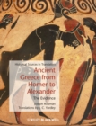 Ancient Greece from Homer to Alexander : The Evidence - Book