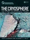 The Cryosphere and Global Environmental Change - Book