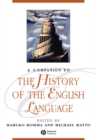 A Companion to the History of the English Language - Book
