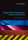 Design Risk Management : Contribution to Health and Safety - Book