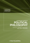 Contemporary Debates in Political Philosophy - Book
