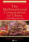 The Multinational Corporation in China : Controlling Interests - Book