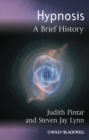 Hypnosis : A Brief History - Book