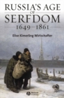 Russia's Age of Serfdom 1649-1861 - Book