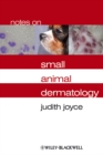 Notes on Small Animal Dermatology - Book