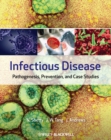Infectious Disease : Pathogenesis, Prevention and Case Studies - Book