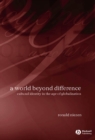 A World Beyond Difference : Cultural Identity in the Age of Globalization - eBook