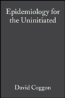Epidemiology for the Uninitiated - eBook