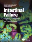 Intestinal Failure : Diagnosis, Management and Transplantation - Book