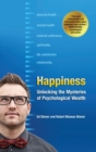 Happiness : Unlocking the Mysteries of Psychological Wealth - Book