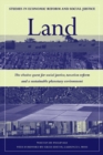 Land : The Elusive Quest for Social Justice, Taxation Reform and a Sustainable Planetary Environment - Book