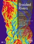 Braided Rivers : Process, Deposits, Ecology and Management - Book