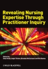 Revealing Nursing Expertise Through Practitioner Inquiry - Book