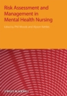 Risk Assessment and Management in Mental Health Nursing - Book