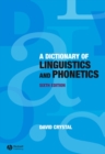 A Dictionary of Linguistics and Phonetics - Book