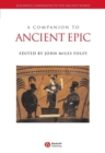 A Companion to Ancient Epic - eBook