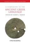 A Companion to the Ancient Greek Language - Book