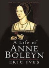 The Life and Death of Anne Boleyn - eBook