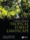 Living in a Dynamic Tropical Forest Landscape - Book