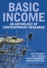 Basic Income : An Anthology of Contemporary Research - Book