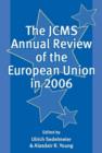The JCMS Annual Review of the European Union in 2006 - Book