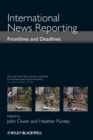 International News Reporting : Frontlines and Deadlines - Book