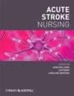 Acute Stroke Nursing - Book