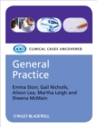 General Practice : Clinical Cases Uncovered - Book