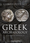 Greek Archaeology : A Thematic Approach - Book