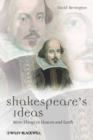 Shakespeare's Ideas : More Things in Heaven and Earth - Book