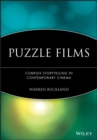 Puzzle Films : Complex Storytelling in Contemporary Cinema - Book