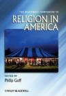 The Blackwell Companion to Religion in America - Book