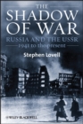 The Shadow of War : Russia and the USSR, 1941 to the present - Book