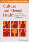 Culture and Mental Health : Sociocultural Influences, Theory, and Practice - Book