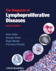 The Diagnosis of Lymphoproliferative Diseases - Book