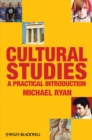 Cultural Studies : A Practical Introduction - Book