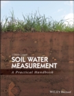 Soil Water Measurement : A Practical Handbook - Book