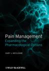 Pain Management : Expanding the Pharmacological Options - Book