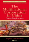 The Multinational Corporation in China : Controlling Interests - eBook