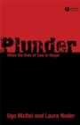 Plunder : When the Rule of Law is Illegal - Book