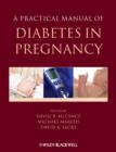 A Practical Manual of Diabetes in Pregnancy - Book